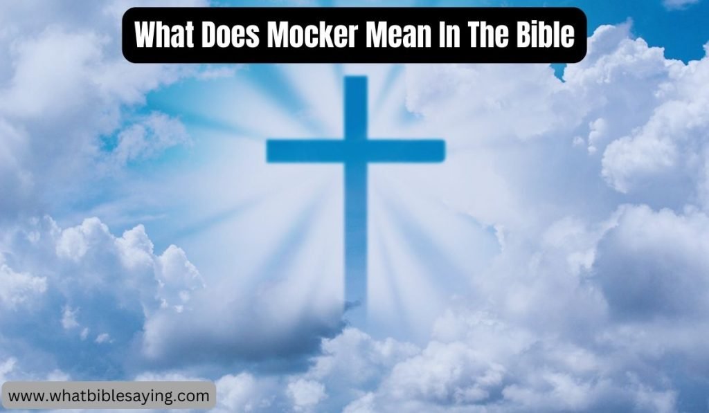 What Does Mocker Mean In The Bible