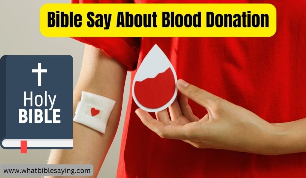 What Does The Bible Say About Blood Donation