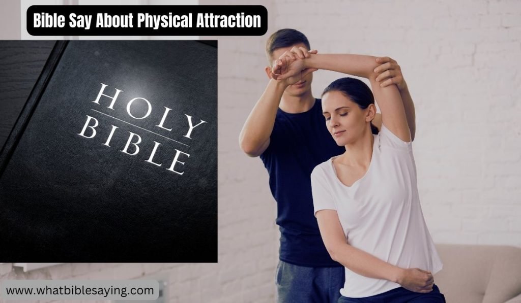 What Does The Bible Say About Physical Attraction