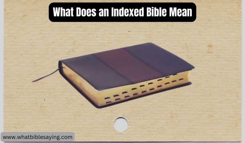 What Does an Indexed Bible Mean