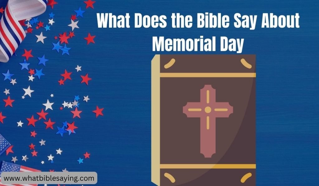 What Does the Bible Say About Memorial Day
