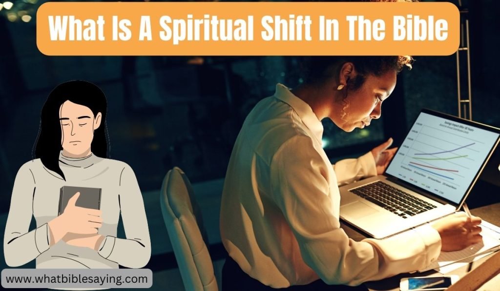 What Is A Spiritual Shift In The Bible