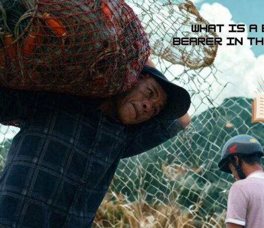 Who is a burden bearer according to the Bible?