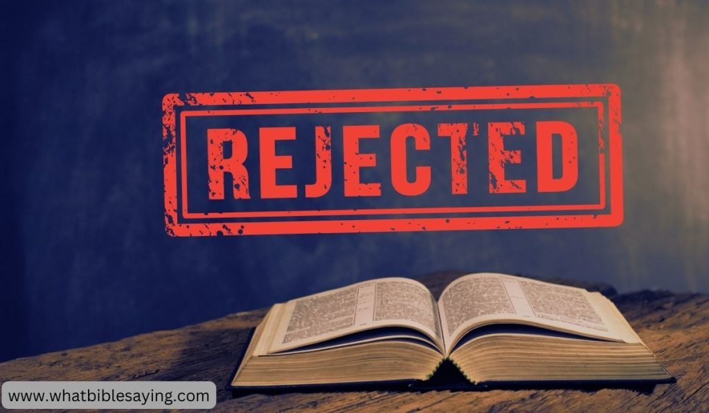 Who In The Bible Was Rejected