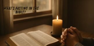 Biblical fasting explained with prayerful devotion and scripture meaning