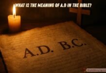 What Is the Meaning of A.D in the Bible for Christians Understanding the meaning of A.D in the Bible and its history