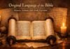 What Was the Original Bible Language Before Translation Ancient Hebrew, Aramaic, and Greek manuscripts of the Bible