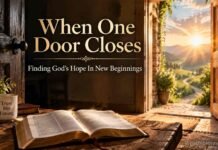 When One Door Closes Another Opens Bible Verse Meaning and Hope When one door closes another opens Bible verse hope