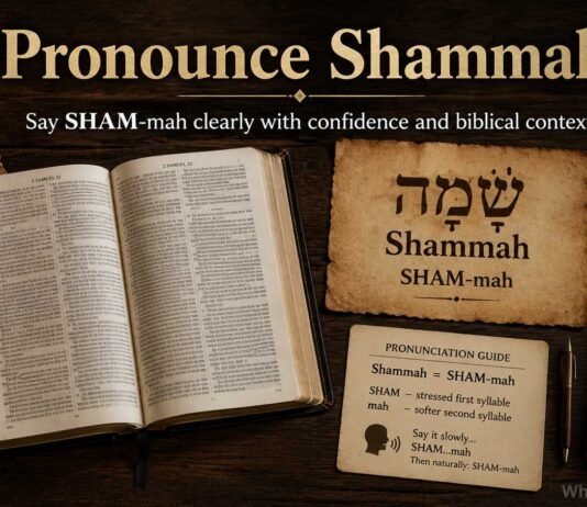 How To Pronounce Shammah In The Bible: Meaning and Easy Guide How to pronounce Shammah in the Bible clearly