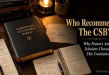 Who Recommends the CSB Bible? Trusted Pastors and Scholars Explain Who recommends the CSB Bible for study and reading