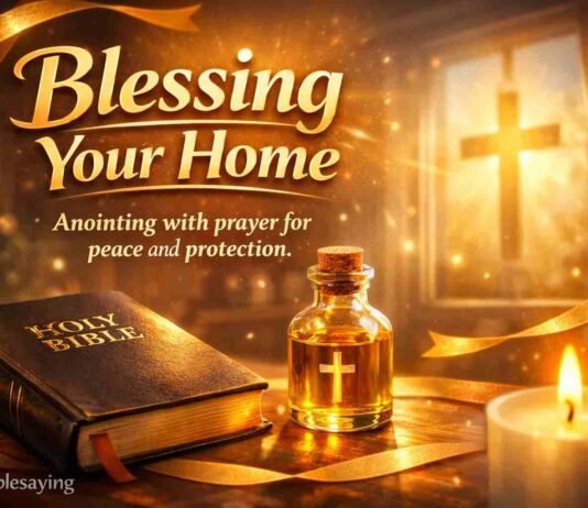 Biblical anointing of a home with oil and prayer for blessing