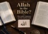 Is Allah Mentioned in the Holy Bible? Language, Meaning, and Context Is Allah mentioned in the Holy Bible shown beside Arabic Bible text