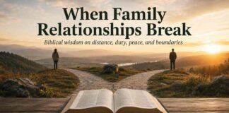 What the Bible Says About Abandoning Your Family and boundaries