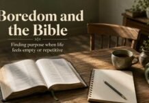 What Does the Bible Say About Boredom? Finding Purpose in Quiet Times What Does the Bible Say About Boredom and Finding Godly Purpose