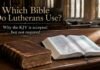 Do Lutherans Use the King James Bible? What Lutherans Read Today Do Lutherans Use the King James Bible in church and personal study