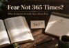 Does the Bible say Fear Not 365 times beside an open Bible
