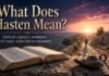 What Does Hasten Mean in the Bible? Meaning and Biblical Context What Does Hasten Mean in the Bible explained through Scripture