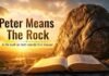Meaning of Peter’s name in the Bible with symbolic rock imagery