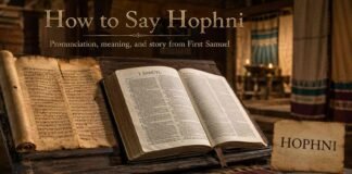 How to pronounce Hophni in the Bible beside a 1 Samuel manuscript