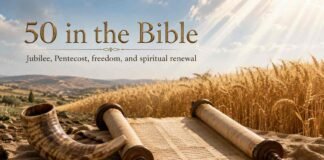 What Does 50 Mean in the Bible through Jubilee and Pentecost