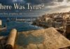 Where Is Tyrus in the Bible? Ancient Tyre and Its Location Today Where Is Tyrus in the Bible shown with ancient Tyre on Lebanon’s coast