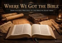 Where We Got the Bible: How Scripture Was Written and Preserved Where We Got the Bible through ancient manuscripts