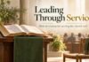 The Bible and Leadership: Serving God and His People Well Open Bible beside a church leader serving others