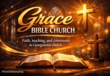 Grace Bible Church Georgetown building and community worship scene