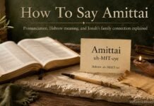 How To Pronounce Amittai In The Bible: Meaning and Who He Was How to pronounce Amittai in the Bible name guide