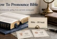 How To Pronounce Bible: Spelling, Greek, Arabic, and Meaning How To Pronounce Bible in English and Greek